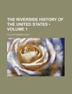 The Riverside History of the United States; Volume 1