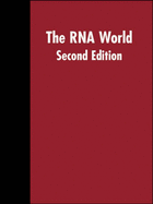 The RNA World: The Nature of Modern RNA Suggests a Prebiotic RNA - Gesteland, Raymond F (Editor), and Atkins, John F (Editor), and Cech, Thomas R (Editor)