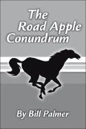 The Road Apple Conundrum