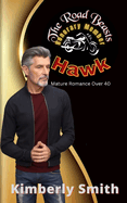 The Road Beasts: Hawk Honorary Member: Mature Romance Over 40