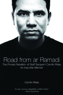 The Road from AR Ramadi: The Private Rebellion of Staff Sergeant Meja: An Iraq War Memoir