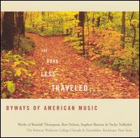The Road Less Traveled: Byways of American Music - Emily Shewan (french horn); Matt Curlee (organ); Robert Deutsch (cello); Roberts Wesleyan Brass Quartet;...