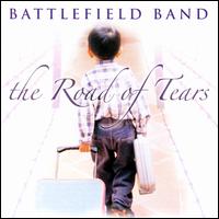 The Road of Tears - The Battlefield Band