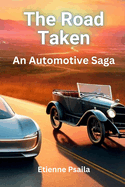The Road Taken: An Automotive Saga