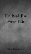 The Road That Never Ends