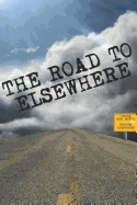 The Road to Elsewhere