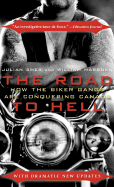 The Road to Hell: How the Biker Gangs Are Conquering Canada - Sher, Julian, and Marsden, William