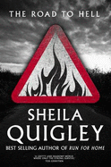 The Road to Hell - Quigley, Sheila