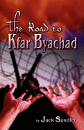 The Road to Kfar Byachad