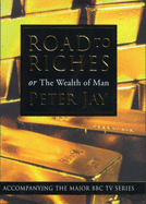 The Road to Riches or the Wealth of Man