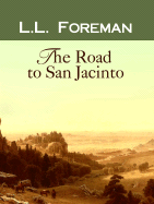 The Road to San Jacinto