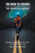 The Road to Strange: The Contiguous Universe