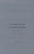 The Road to the European Union, Volume 2