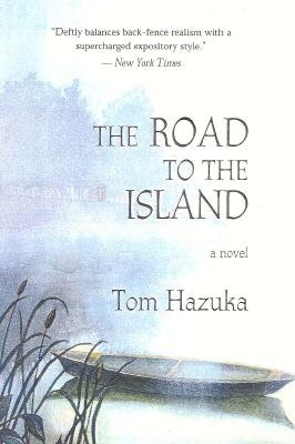 The Road to the Island - Hazuka, Tom