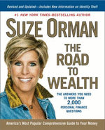 The Road to Wealth: A Comprehensive Guide to Your Money: Everything You Need to Know in Good and Bad Times - Orman, Suze