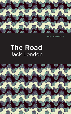 The Road - London, Jack, and Editions, Mint (Contributions by)