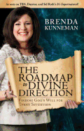 The Roadmap to Divine Direction: Finding God's Will for Every Situation