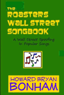 The Roasters Wall Street Songbook: A Wall Street Spoofing in Popular Songs