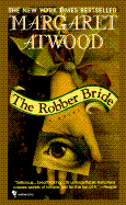The Robber Bride - Atwood, Margaret
