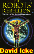 The Robot's Rebellion: The Story of the Spiritual Renaissance