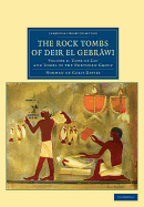 The Rock Tombs of Deir el Gebrwi