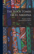 The Rock Tombs of El Amarna: 18
