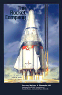 The Rocket Company - Stiennon, Patrick J G, and Hoerr, David, and Diamandis, Peter H, M.D. (Foreword by)