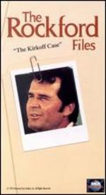 The Rockford Files: The Kirkoff Case - Lou Antonio