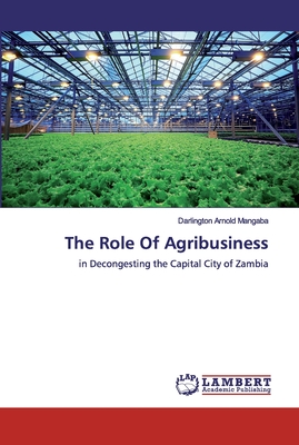 The Role Of Agribusiness - Mangaba, Darlington Arnold