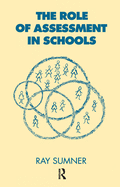 The Role of Assessment in Schools