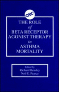 The Role of Beta Receptor Agonist Therapy in Asthma Mortality