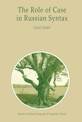 The Role of Case in Russian Syntax - Neidle, C.
