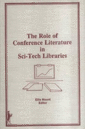 The Role of Conference Literature in Sci-Tech Libraries