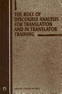 The Role of Discourse Analysis for Translation and Translator Training