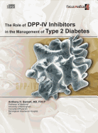 The Role of Dpp-iv Inhibitors in the Management of Type 2 Diabetes: An Overview