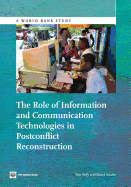 The Role of Information and Communication Technologies in Postconflict Reconstruction