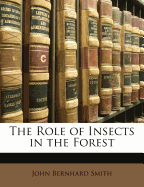 The Role of Insects in the Forest