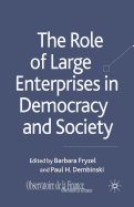 The Role of Large Enterprises in Democracy and Society