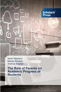 The Role of Parents on Academic Progress of Students