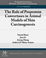 The Role of Proprotein Convertases in Animal Models of Skin Carcinogenesis