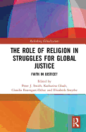 The Role of Religion in Struggles for Global Justice: Faith in justice?