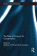 The Role of Science for Conservation