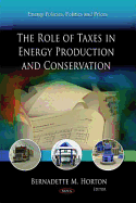 The Role of Taxes in Energy Production and Conservation