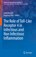 The Role of Toll-Like Receptor 4 in Infectious and Non Infectious Inflammation