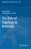 The Role of Topology in Materials