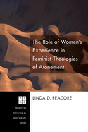 The Role of Women's Experience in Feminist Theologies of Atonement