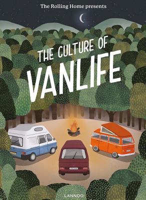 The Rolling Home presents The Culture of Vanlife - Rolling Magazine
