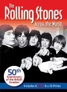 The Rolling Stones Across the World: 50th Anniversary of the British Invasion