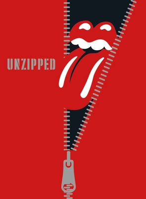 The Rolling Stones: Unzipped - Stones, The Rolling, and DeCurtis, Anthony (Introduction by)