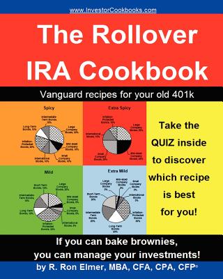The Rollover IRA Cookbook: Vanguard recipes for your old 401k - Elmer, R Ron